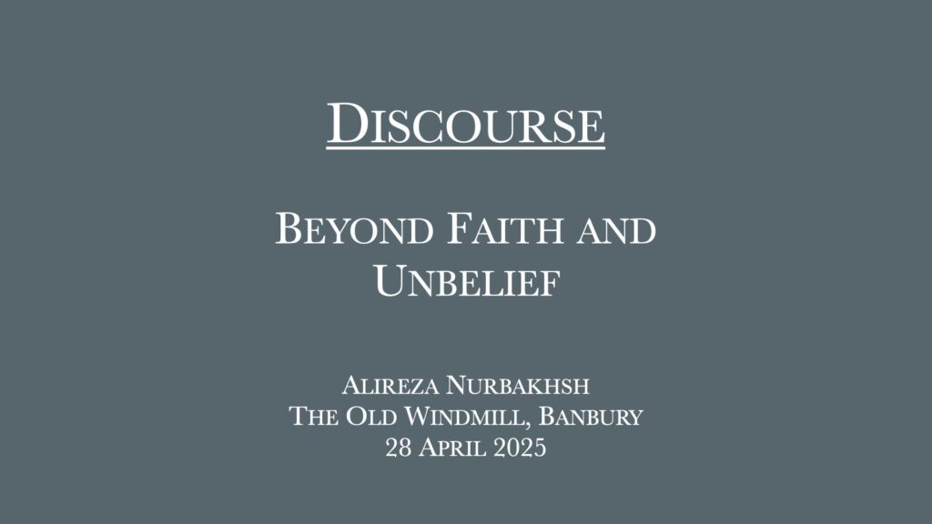 Discourse on Beyond Faith and Unbelief by Alireza Nurbakhsh
