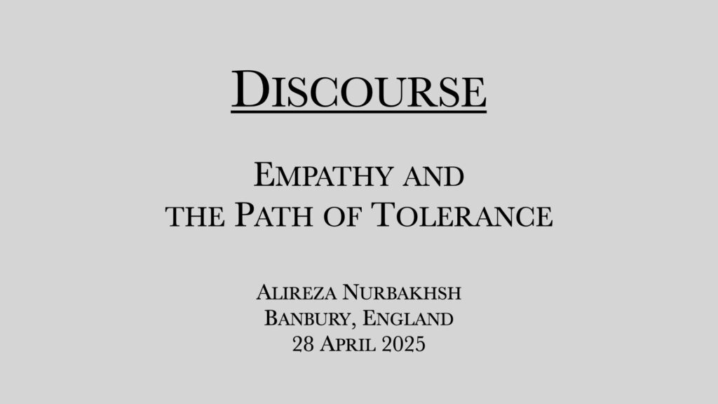 Discourse on Empathy and The Path of Tolerance by Alireza Nurbakhsh