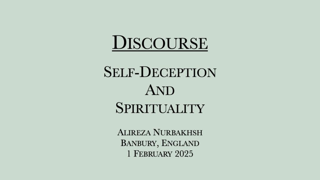 Discourse on Self-Deception and Spirituality by Alireza Nurbakhsh