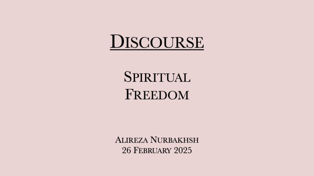 Discourse on Spiritual Freedom by Alireza Nurbakhsh