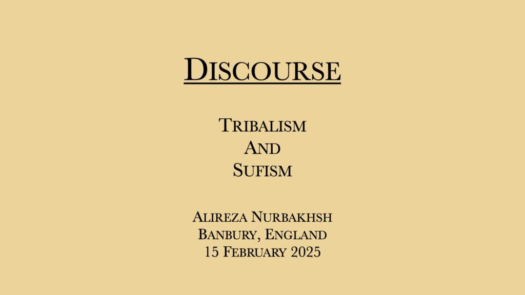 Discourse on Tribalism and Sufism by Alireza Nurbakhsh
